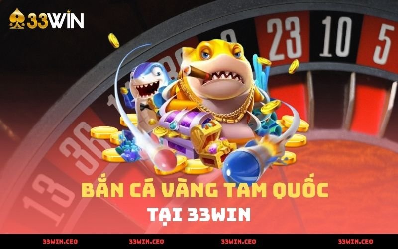 Bắn Cá Tam Quốc - Trải Nghiệm Bắn Cá Cổ Trang 2025