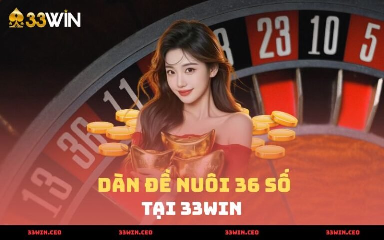 Dàn Đề Nuôi 36 Số - Chiến Thuật Lâu Dài Tối Ưu 2025