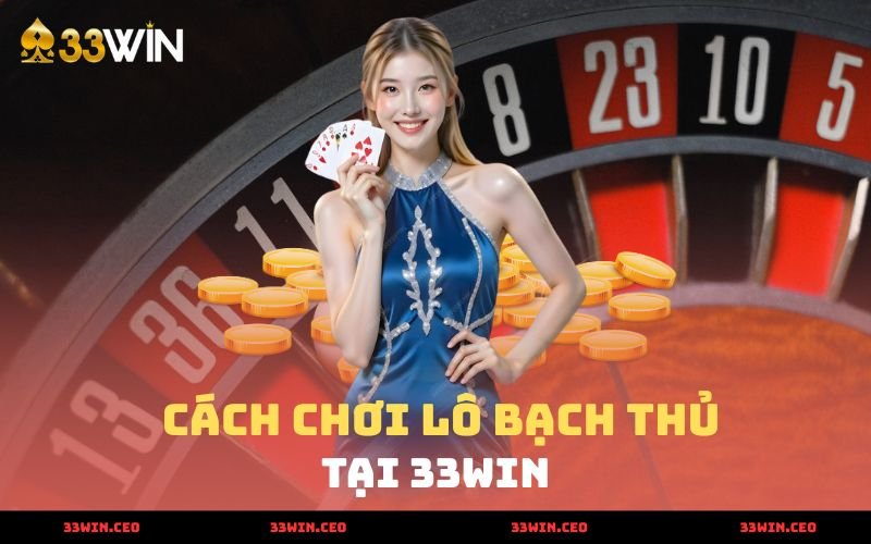 Lô Bạch Thủ - Cách Bắt Lô Một Số Ăn Đậm 2025