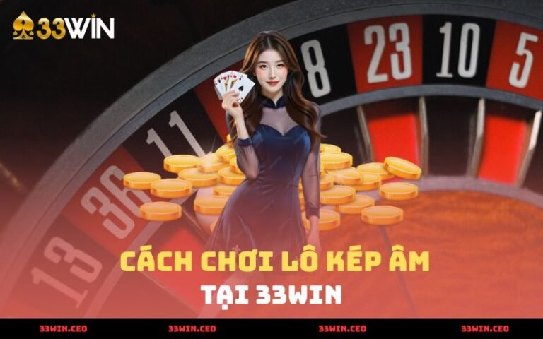 Lô Kép Âm - Giải Mã Lô Kép Âm Và Cách Chơi 2025